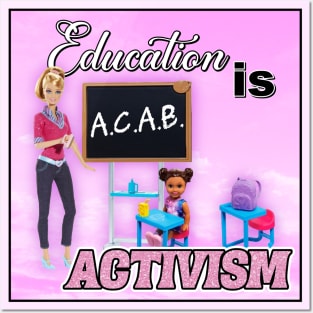 Education Is Activism - ACAB - Funny Barbie Posters and Art